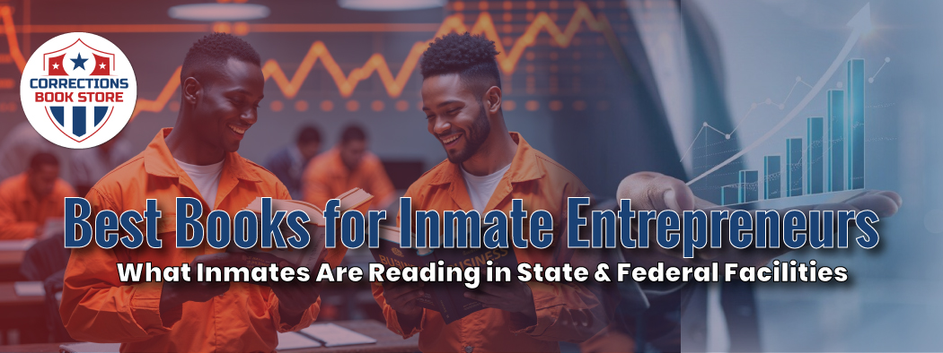 Best Books for Inmate Entrepreneurs: Economic Empowerment Behind Bars ...