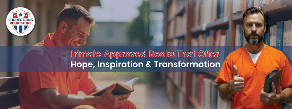Inmate‑Approved Books That Offer Hope, Inspiration, and Transformation
